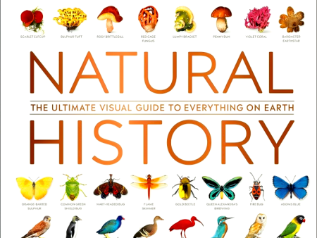 Natural History: The Ultimate Visual Guide to Everything on Earth Sale