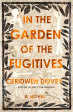 In The Garden Of The Fugitives Fashion