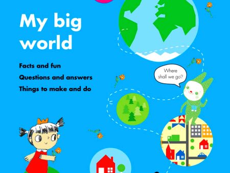 My Big World: Facts And Fun, Questions And Answers, Things To Make And Do on Sale