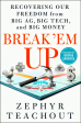 Break  Em Up: Recovering Our Freedom from Big Ag, Big Tech, and Big Money For Sale