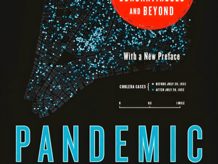 Pandemic: Tracking Contagions, from Cholera to Coronaviruses and Beyond For Discount