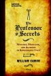 The Professor of Secrets: Mystery, Medicine, and Alchemy in Renaissance Italy For Cheap