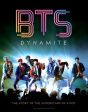 BTS - Dynamite: The Story of the Superstars of K-Pop Cheap