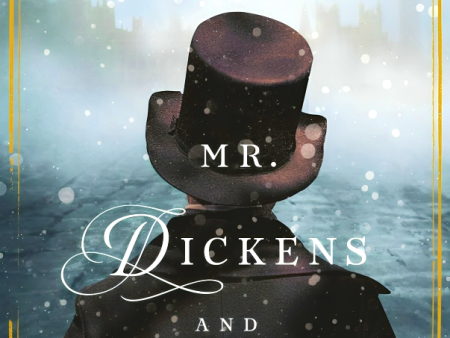 Mr. Dickens And His Carol: A Novel Of Christmas Past Sale