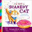 I m Not a Scaredy Cat: A Prayer for When You Wish You Were Brave on Sale