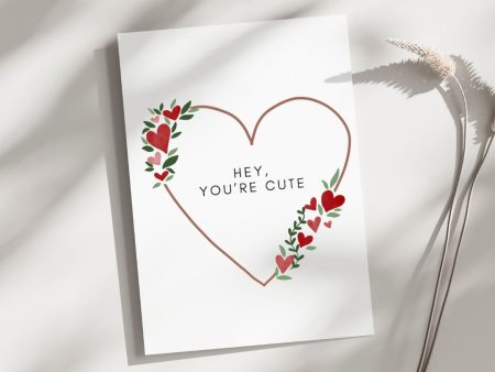 Hey You re Cute - Blank Greeting Card Fashion