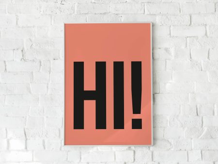 Hi - ANY COLOUR- Art Print. Online Hot Sale