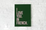 I Love You. In French. Pink On Green Art Print. Supply