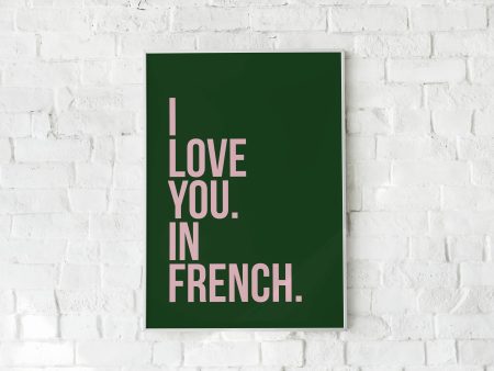 I Love You. In French. Pink On Green Art Print. Supply