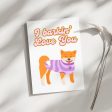 I barkin  Love You - Blank Greeting Card Cheap